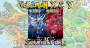 Pokemon X and Pokemon Y Sountrack