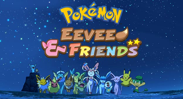 Pokémon: Eevee & Friends
