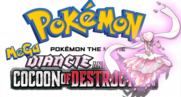 Pokemon The Movie: Diancie and the Cocoon of Destruction featuring Mega Diancie